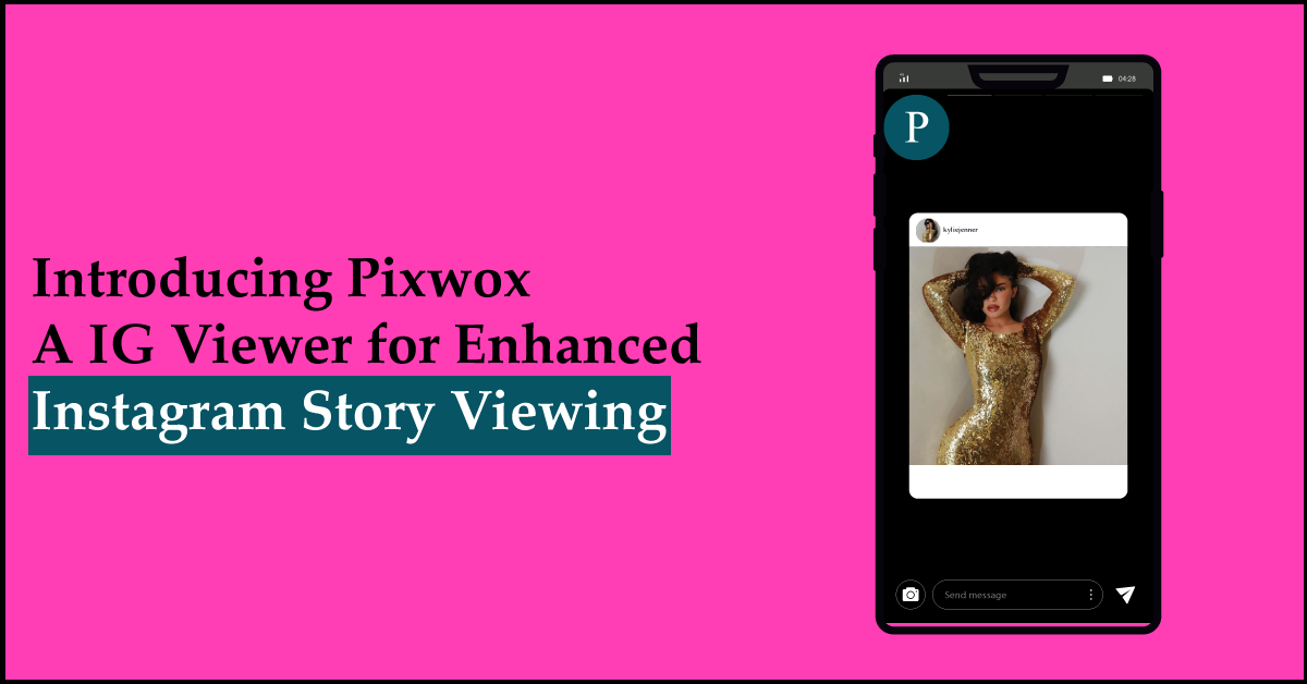 Pixwox - Boost Social Engagement with Instagram Story Viewer