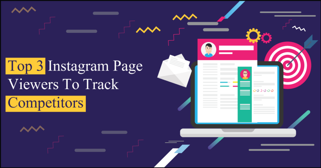 Top 3 Instagram Page Viewers To Track Competitors