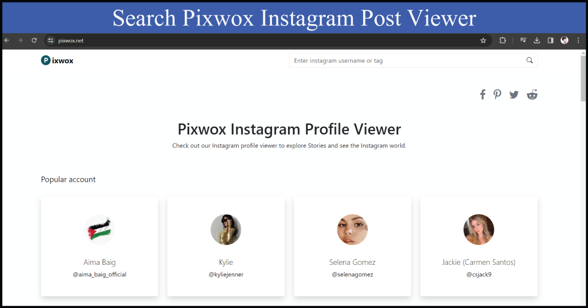 open Pixwox Instagram Viewer