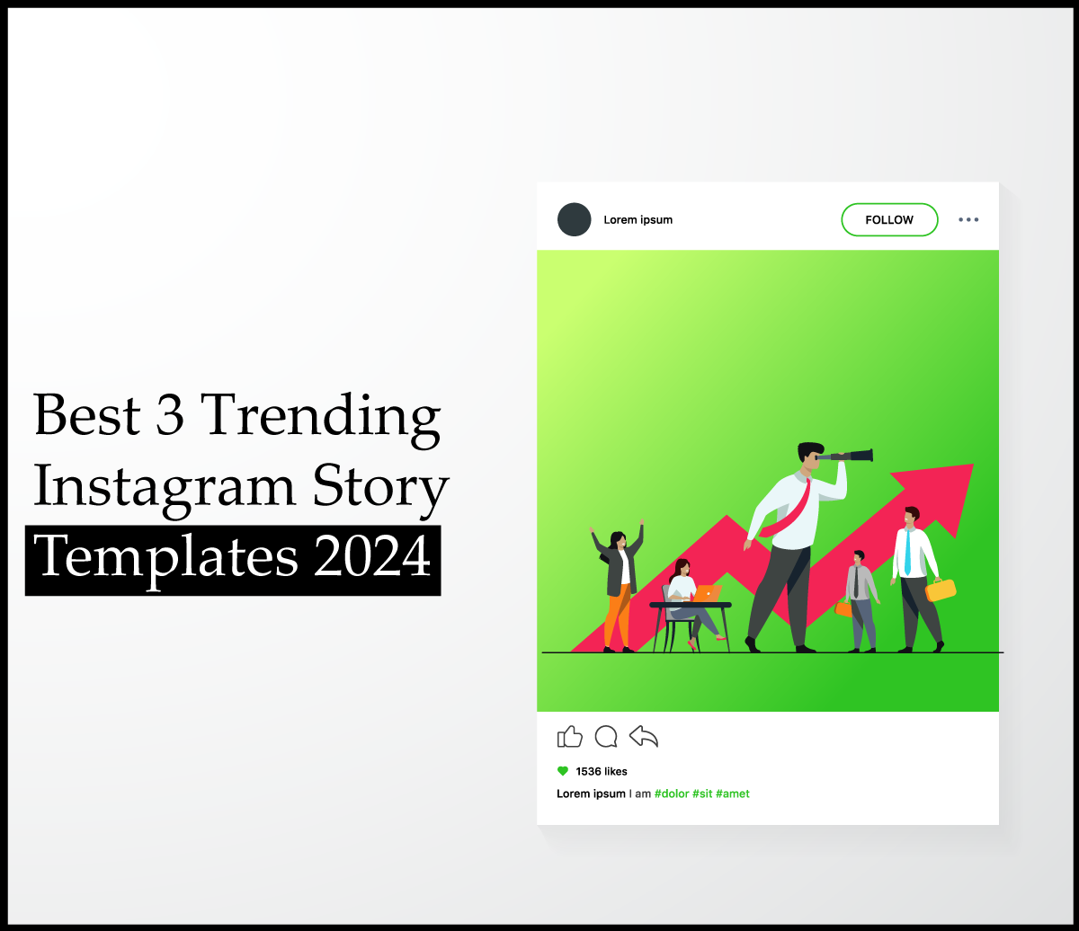 Best 3 Trending Instagram Story Templates 2024
